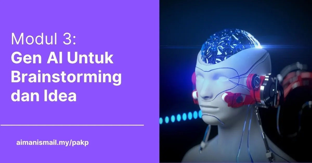 Modul 3: Gen AI untuk Brainstorming & Idea 