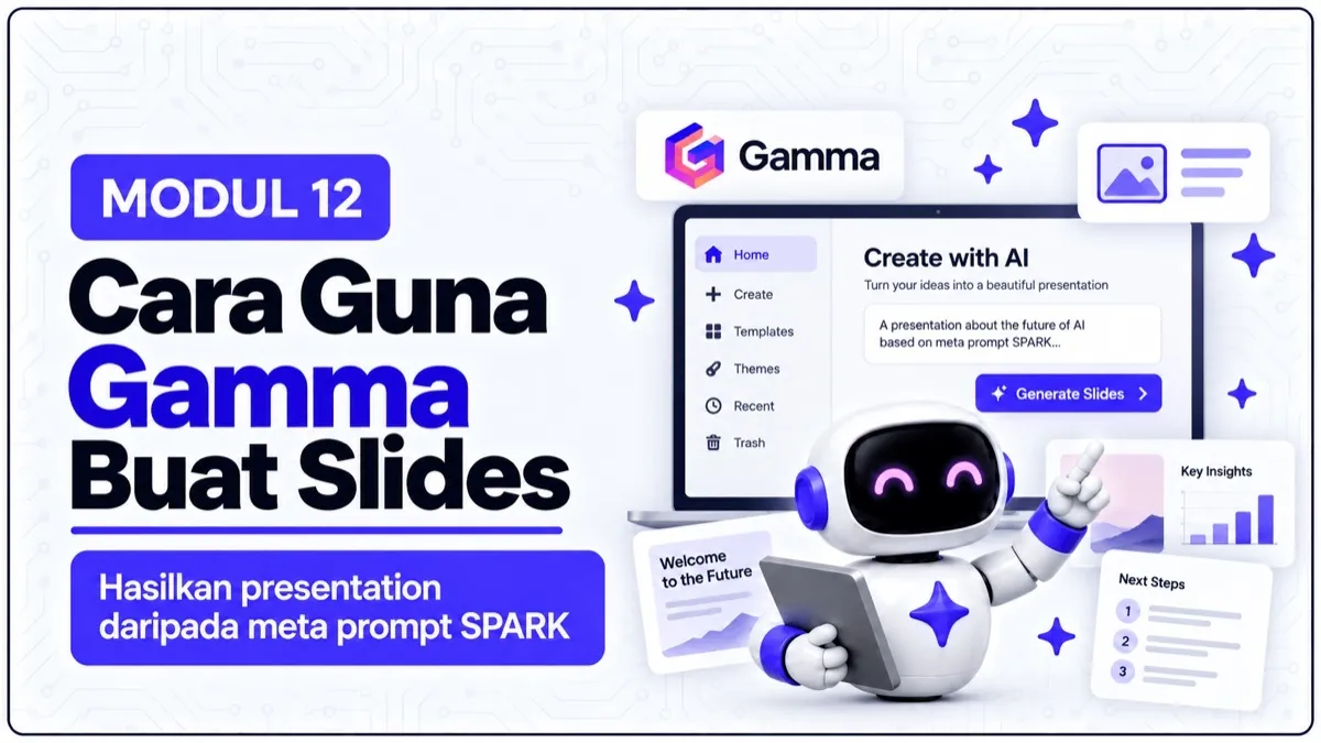 Modul 12: Cara Guna Gamma Buat Slides